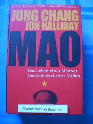 Bild des Verkufers fr Mao : das Leben eines Mannes, das Schicksal eines Volkes. ; Jon Halliday. Aus dem Engl. von Ursel Schfer . zum Verkauf von Antiquariat BehnkeBuch