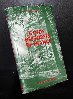 Bild des Verkufers fr Guide des forets de France. Par Georges Plaisance, zum Verkauf von Antiquariat Kretzer