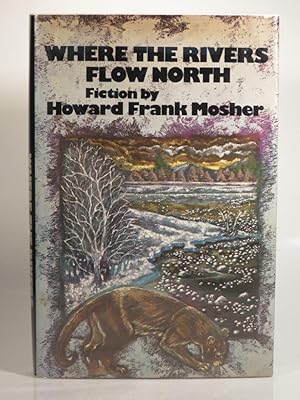 Immagine del venditore per Where the Rivers Flow North venduto da Greensprings Books