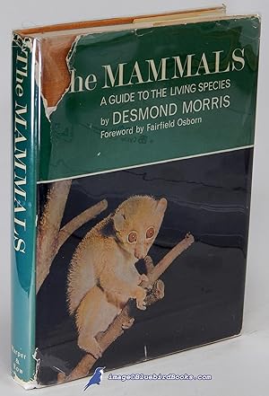 The Mammals: A Guide to the Living Species