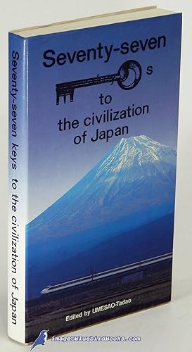Seller image for Seventy-Seven Keys to the Civilization of Japan for sale by Bluebird Books (RMABA, IOBA)