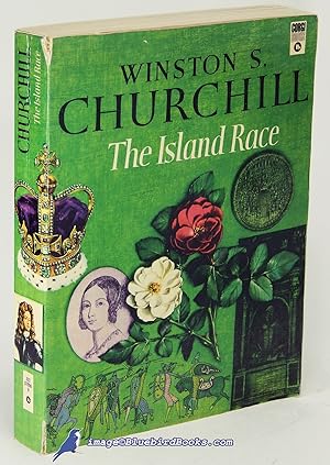 Seller image for The Island Race (A History of the English-Speaking Peoples, abridged version) for sale by Bluebird Books (RMABA, IOBA)