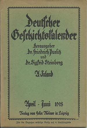 Image du vendeur pour Deutscher Geschichtskalender. A: Inland. April - Juni 1928 mis en vente par Good Reading Secondhand Books