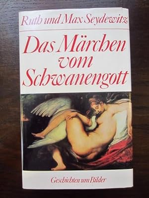 Seller image for Das Märchen vom Schwanengott. Geschichten um Bilder for sale by Rudi Euchler Buchhandlung & Antiquariat
