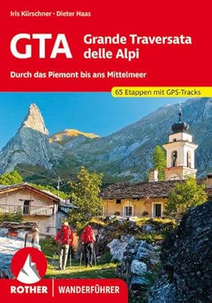 Bild des Verkufers fr GTA - Grande Traversata delle Alpi : Durch das Piemont bis ans Mittelmeer. 65 Etappen. Mit GPS-Tracks zum Verkauf von AHA-BUCH GmbH