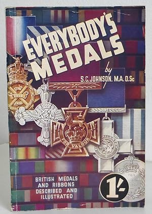 Everybody's Medals, British Medals and Ribbons Described and Illustrated