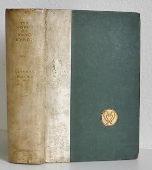 The Works of Lord Byron, Vol. 1 Letters 1804-1813 (all published)