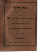 Protokoll über die in Wien am 24. Mai 1913 abgehalten XLIV. Ordentliche Generalversammlung der Ak...