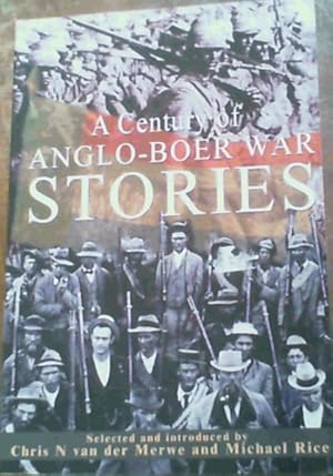 Seller image for A Century of Anglo-Boer War Stories for sale by Chapter 1