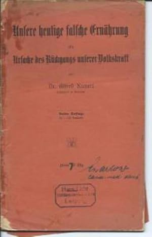 Unsere heutige falsche Ernährung als Ursache des Rückgangs unserer Volkskraft