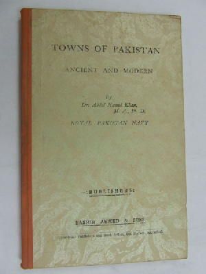 Image du vendeur pour Towns of Pakistan: Ancient and Modern mis en vente par Kennys Bookshop and Art Galleries Ltd.