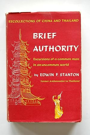 Image du vendeur pour Brief Authority: Excursions of a Common Man in an Uncommon World mis en vente par North Star Rare Books & Manuscripts