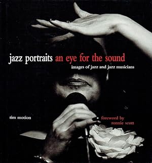 Imagen del vendedor de Jazz Portraits : an exe for the Sound : Images of jazz and jazz musicians. a la venta por Antiquariat Bernhardt