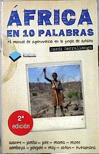 Seller image for frica en 10 palabras Mi manual de supervivencia en la jungla de asfalto for sale by Almacen de los Libros Olvidados