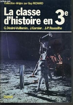 Bild des Verkufers fr LA CLASSE D'HISTOIRE EN 3e zum Verkauf von Le-Livre