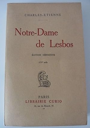 Notre-Dame de Lesbos . Edition définitive.