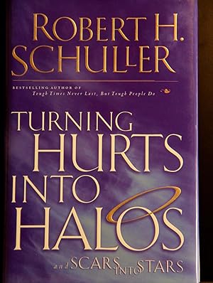 Immagine del venditore per Turning Hurts Into Halos and Scars Into Stars venduto da Mad Hatter Bookstore