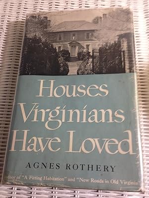 Image du vendeur pour Houses Virginians Have Loved mis en vente par Back and Forth Books