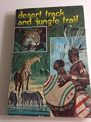 Immagine del venditore per Desert track and Jungle Trail: The Story of W. H. Anderson, Missionary to Africa venduto da Back and Forth Books