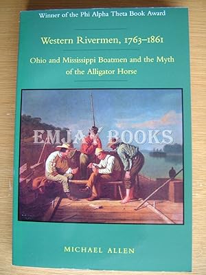 Western Rivermen, 1763-1861