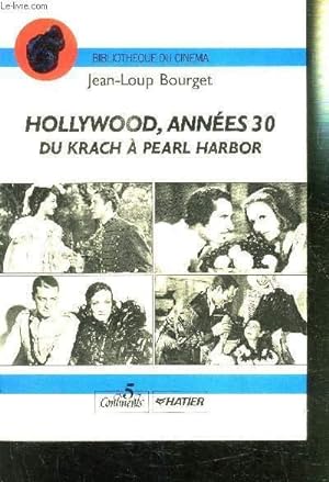 Seller image for HOLLYWOOD, ANNEES 30 DU KRACH A PEARL HARBOR for sale by Le-Livre