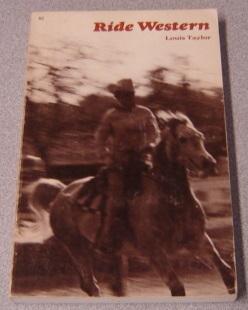 Immagine del venditore per Ride Western: A Complete Guide To Western Horsemanship venduto da Books of Paradise