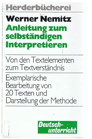 Seller image for Anleitung zum selbstndigen Interpretieren - Herderbcherei 9324 - for sale by Allguer Online Antiquariat