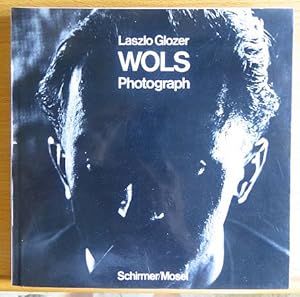 Imagen del vendedor de Wols : Photograph ; 30. Juni - 14. August 1978, Kestner-Ges., Hannover. Laszlo Glozer, Kestner-Gesellschaft: Katalog ; 1978,3 a la venta por Antiquariat Blschke