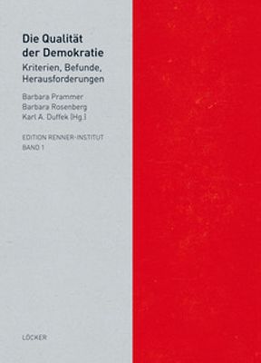 Immagine del venditore per Die Qualitt der Demokratie. Kriterien, Befunde, Herausforderungen. Edition Renner-Institut, Band 1 venduto da Antiquariat Lcker