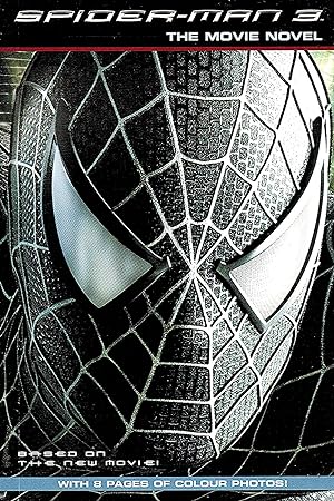 Seller image for Spider-Man 3 - The Movie Novel : for sale by Sapphire Books