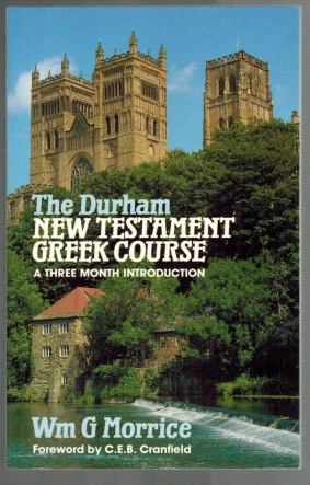 Bild des Verkufers fr Durham New Testament Greek Course: A Three Month Introduction zum Verkauf von Elops e.V. Offene Hnde