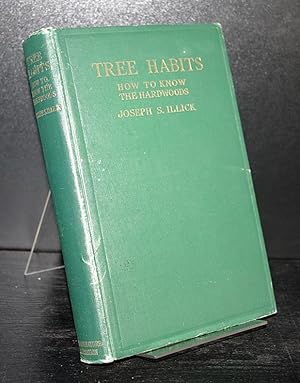 Tree Habits. How to Know the Hardwoods. By Joseph S. Illick.