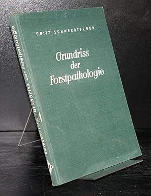 Bild des Verkufers fr Grundriss der Forstpathologie. Von Fritz Schwerdtfeger. zum Verkauf von Antiquariat Kretzer