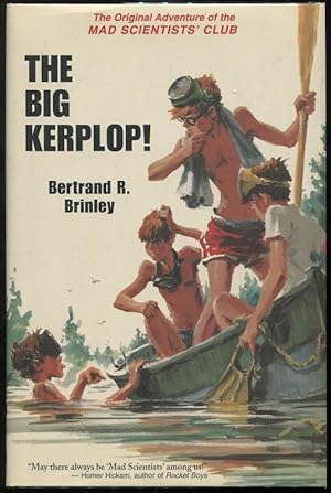 Bild des Verkufers fr The Big Kerplop!; The Original Adventure of the Mad Scientists' Club zum Verkauf von Evening Star Books, ABAA/ILAB
