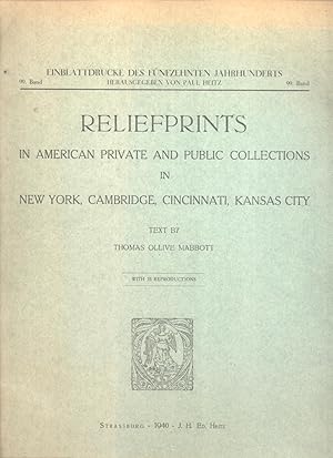 Immagine del venditore per Relief Prints in American Private and Public Collections in New York, Cambridge, Cincinnati, Kansas City (Einblattdrucke des Fnfzehnten Jarhhunderts, 99) venduto da Masalai Press