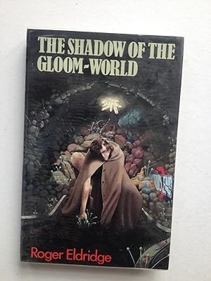 Seller image for The Shadow of the Gloom-World for sale by Book Souk