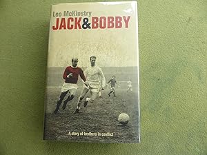 Seller image for Jack & Bobby: A story of brothers in conflict: VERY FINE SIGNED FIRST EDITION for sale by Welcombe Books
