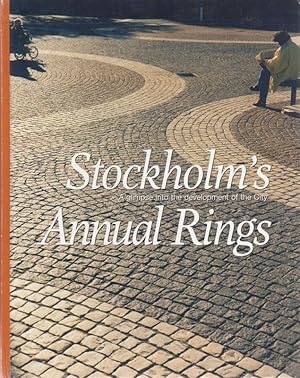 Seller image for Stockholm's Annual Rings: A Glimpse into the Development of the City for sale by Sutton Books