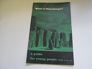 Seller image for What Is Stonehenge - A Guide For Young People. for sale by Goldstone Rare Books