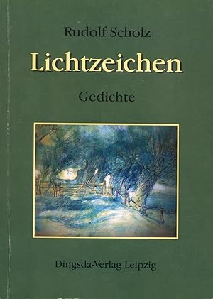 Imagen del vendedor de Lichtzeichen. Gedichte. a la venta por Antiquariat Kastanienhof