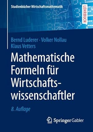 Bild des Verkufers fr Mathematische Formeln fr Wirtschaftswissenschaftler zum Verkauf von AHA-BUCH GmbH