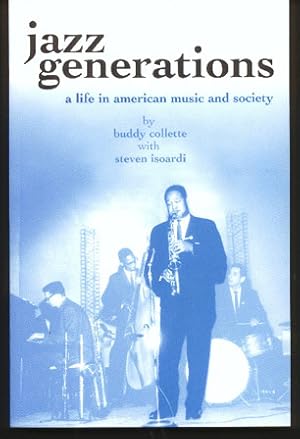 Jazz Generations: A Life In American Music And Society