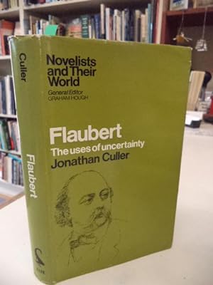 Seller image for Flaubert: The Uses of Uncertainty for sale by The Odd Book  (ABAC, ILAB)