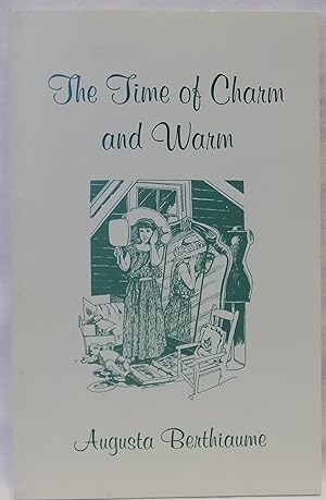 The Time of Charm and Warm: Poems