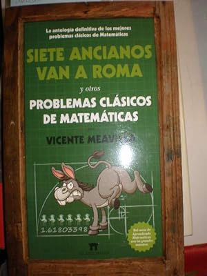 Siete ancianos van a Roma y otros problemas clásicos de matemáticas