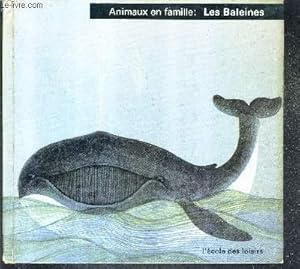 Image du vendeur pour LES BALEINES - COLLECTION ANIMAUX EN FAMILLE . mis en vente par Le-Livre