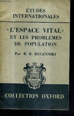 Seller image for L'ESPACE VITAL ET LES PROBLEMES DE POPULATION / ETUDES INTERNATIONALES / COLLECTION OXFORD. for sale by Le-Livre
