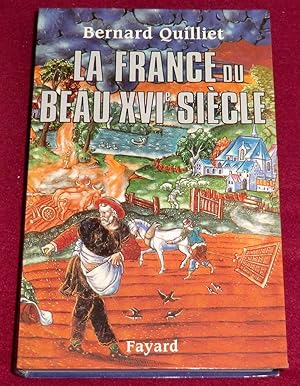 Bild des Verkufers fr LA FRANCE DU BEAU XVIe SIECLE (1490-1560) zum Verkauf von LE BOUQUINISTE