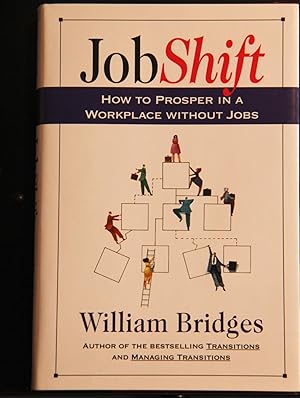 Seller image for JobShift: How to Prosper in a Workplace without Jobs for sale by Mad Hatter Bookstore