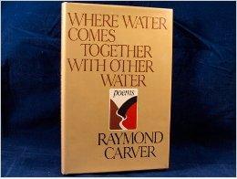 Seller image for Where Water Comes Together With Other Water: Poems for sale by Monroe Street Books